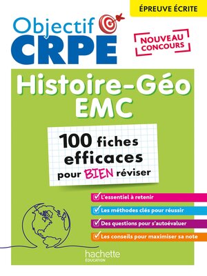 cover image of Objectif CRPE--100 fiches efficaces pour bien réviser--Histoire-Géographie-EMC, épreuve écrite d